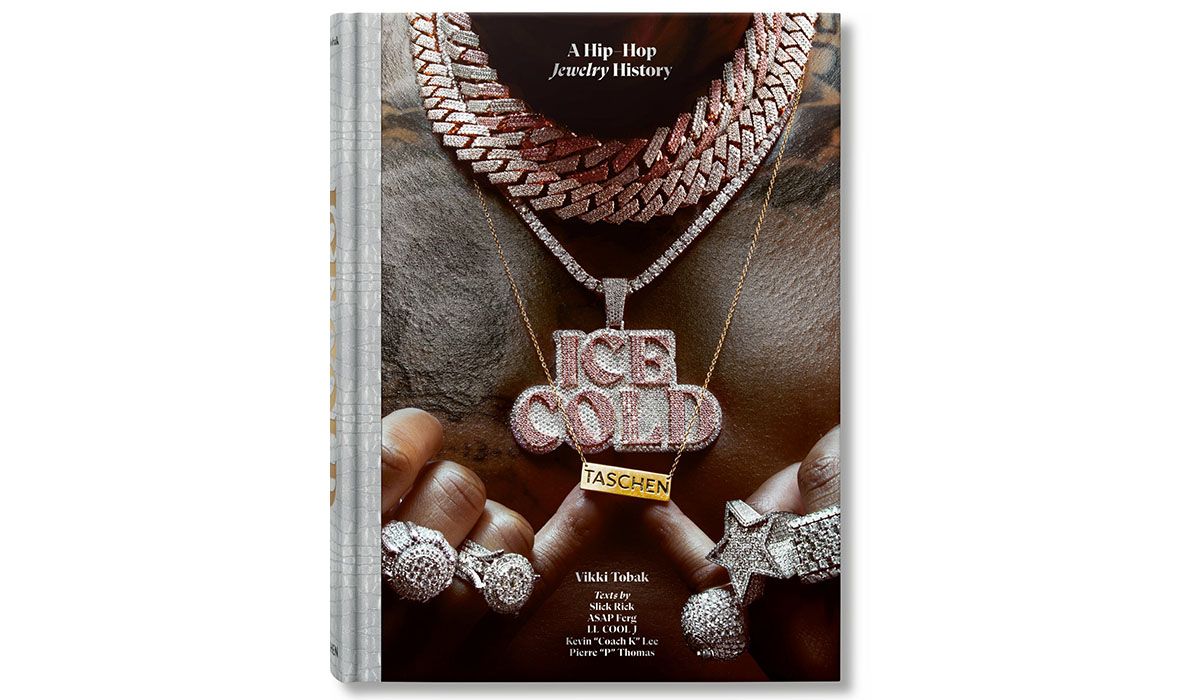 “Ice Cold. A Hip-Hop Jewelry History” by Vikki Tobak. Hardcover, Taschen, taschen.com